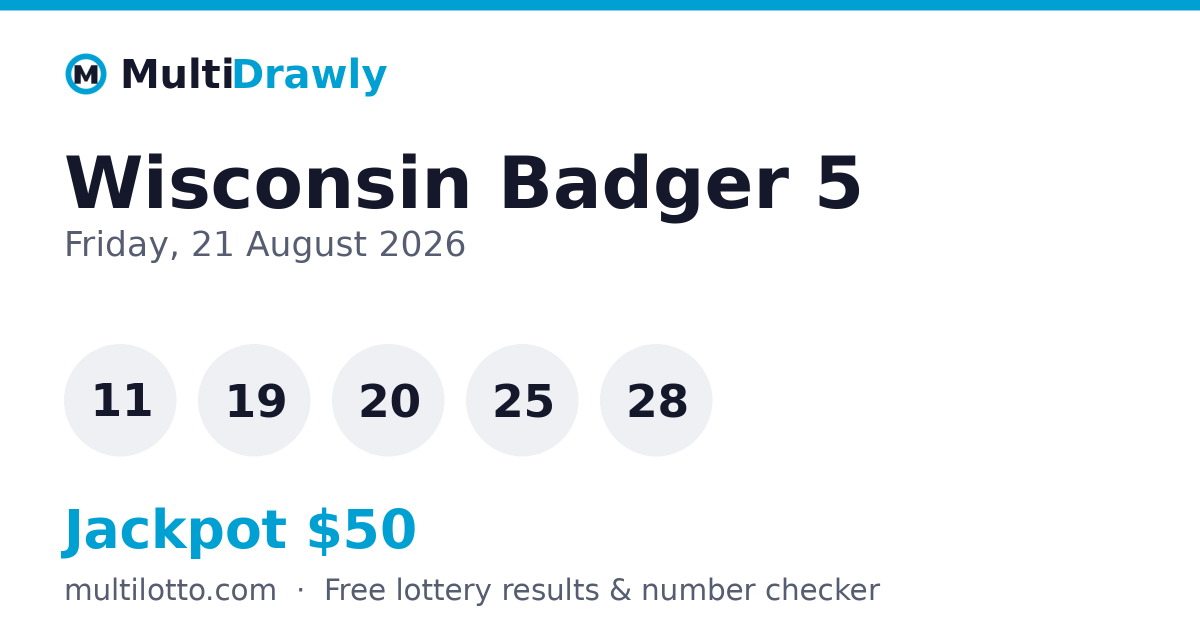 Wisconsin Badger 5 Results — 21 August 2026 Winning Numbers | MultiDrawly
