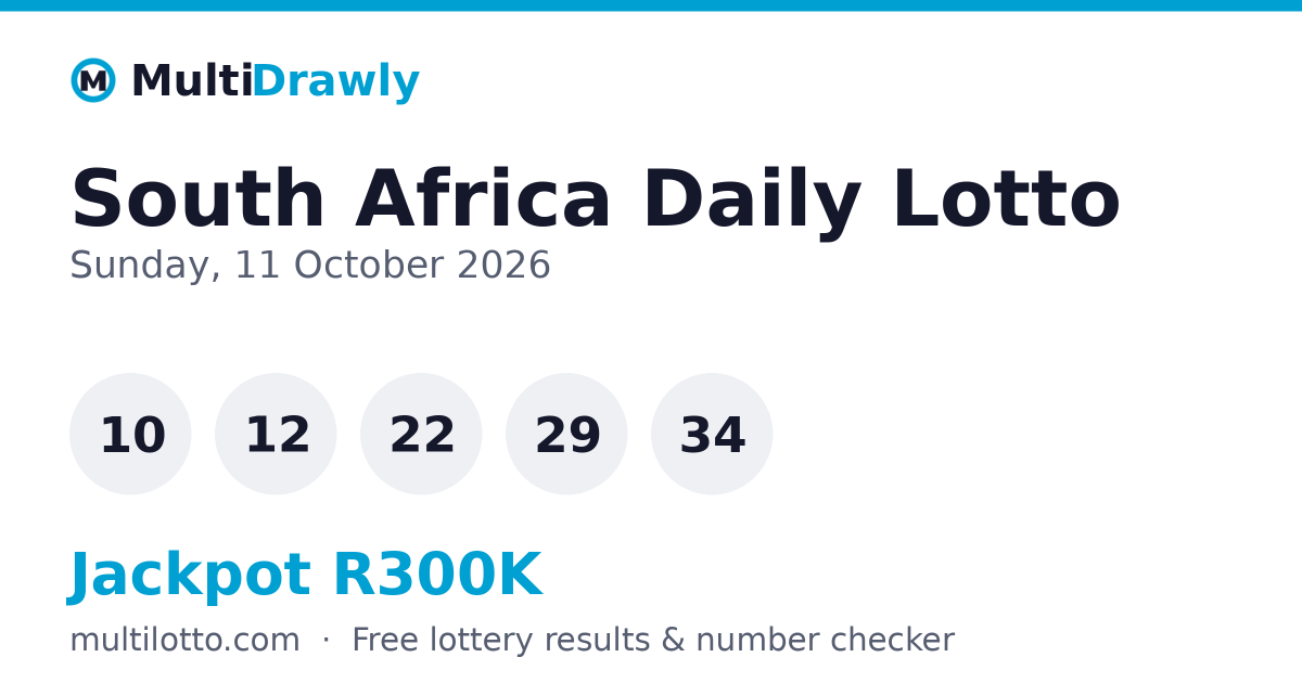 South Africa Daily Lotto Results — 11 October 2026 Winning Numbers ...