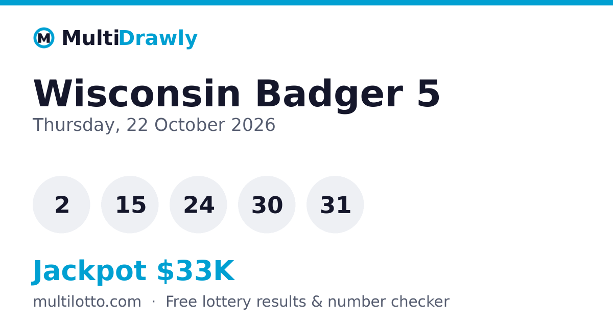Wisconsin Badger 5 Results — 22 October 2026 Winning Numbers | MultiDrawly