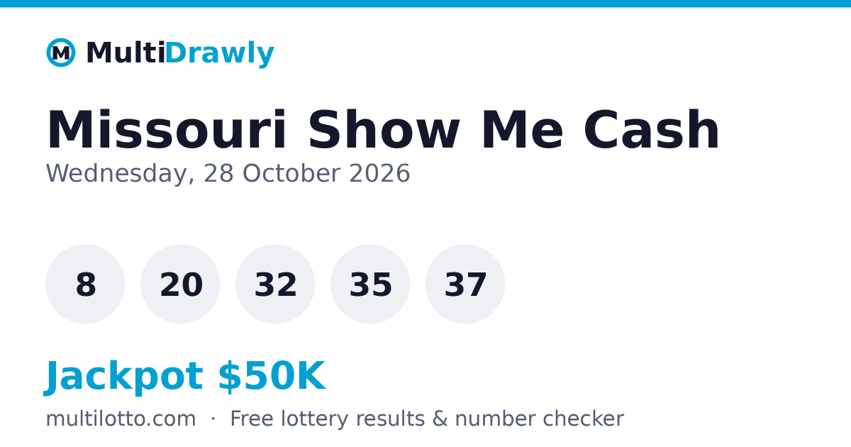 Missouri Show Me Cash Results — 28 October 2026 Winning Numbers ...